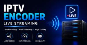 IPTV Encoder Live Streaming
