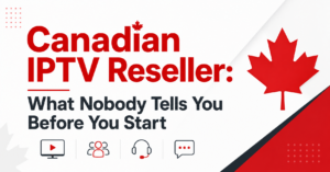 Canadian IPTV Reseller