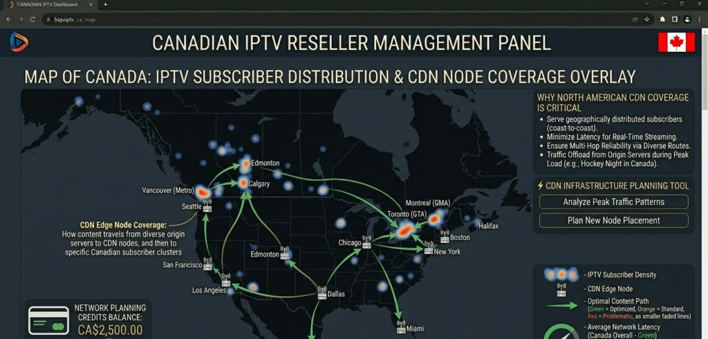 Map of Canada showing IPTV subscriber distribution across provinces with CDN node coverage overlay for reseller infrastructure planning