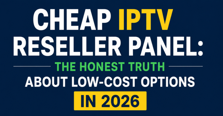Cheap IPTV Reseller Panel