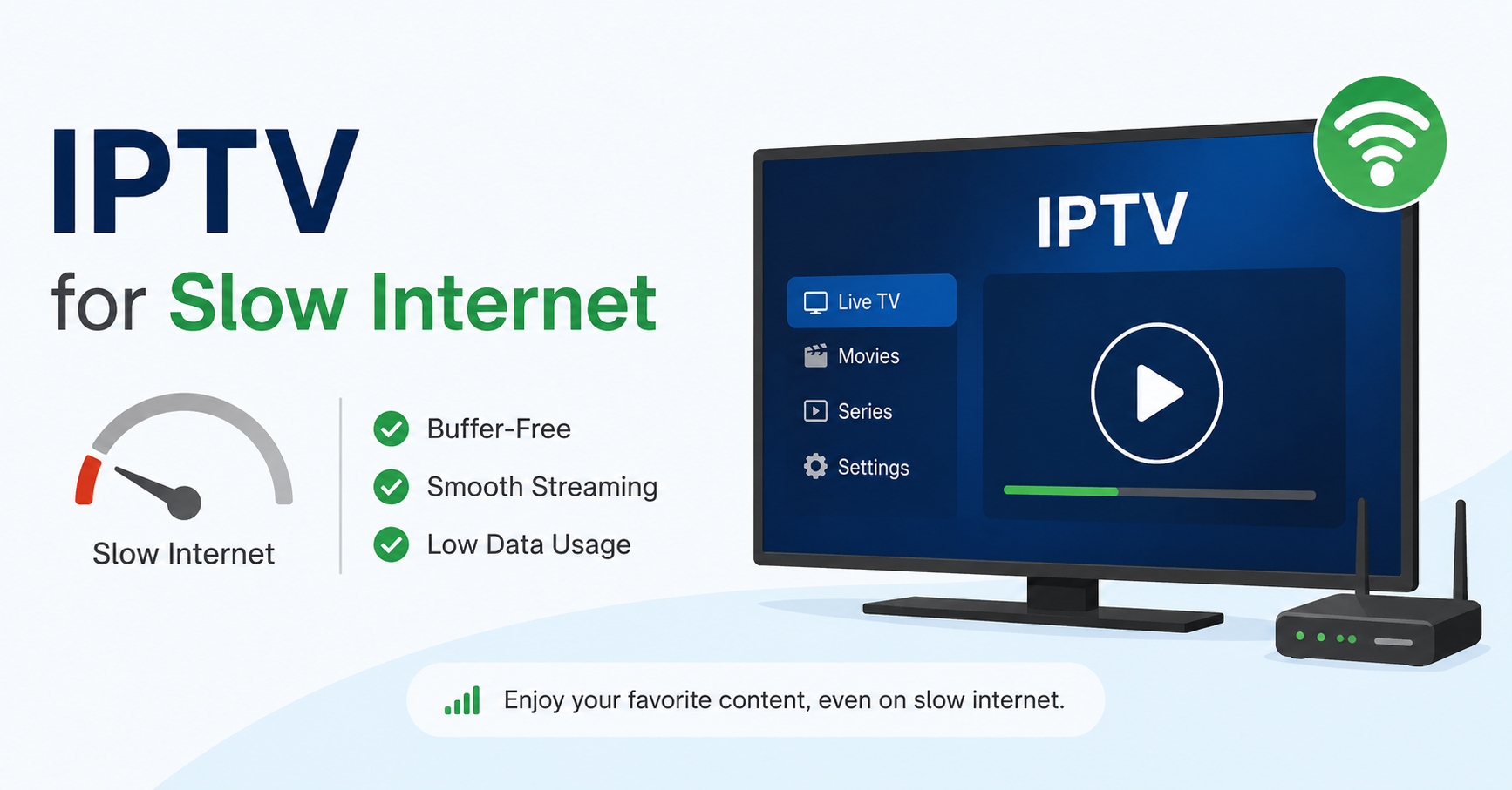 IPTV for slow internet