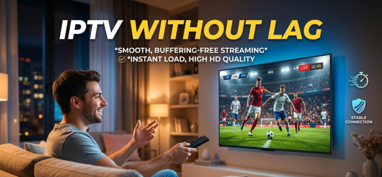 IPTV without lag