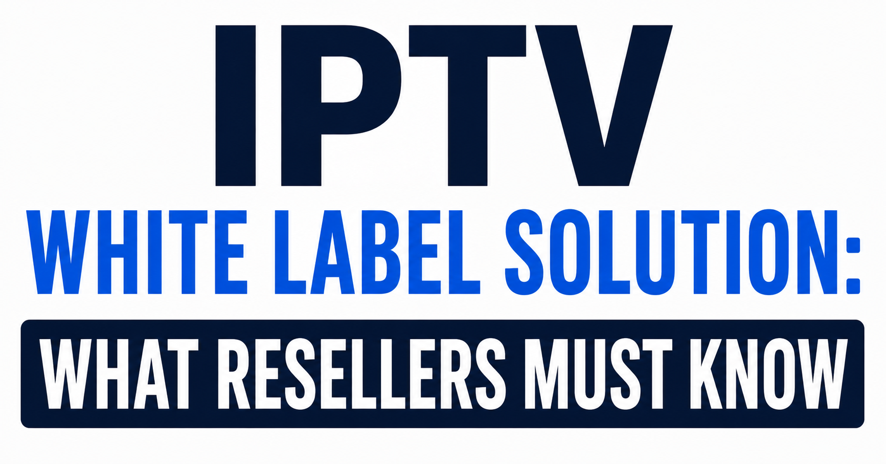 IPTV White Label Solution