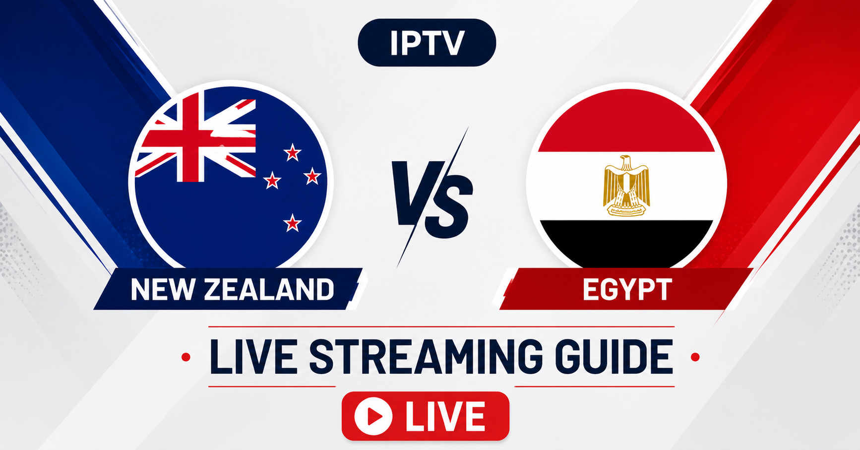 New Zealand vs Egypt Live Streaming Guide on IPTV