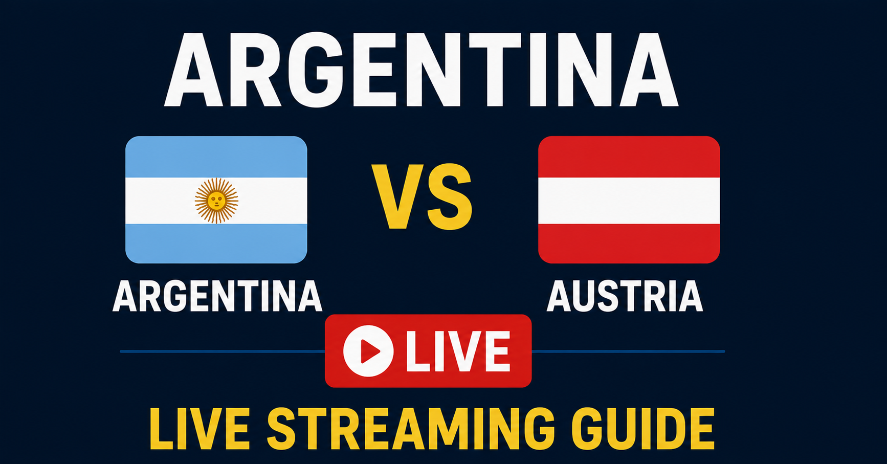 Argentina vs Austria Live Streaming Guide on IPTV
