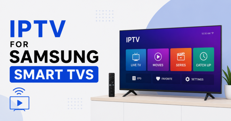 IPTV for Samsung Smart TVs