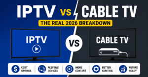 IPTV vs Cable TV